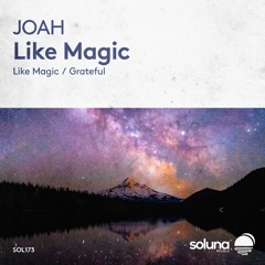 JOAH - Like Magic [Soluna Music]