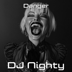 Danger