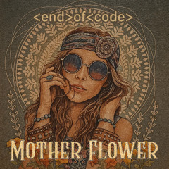 Mother Flower (Original Mix)