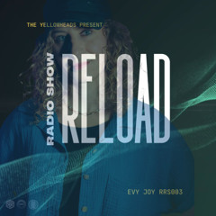 Reload Radio Show RRS003 -  Evy Joy Sesion