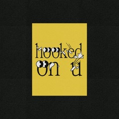 hooked (on u)