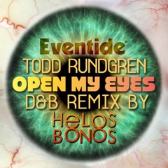 Open My Eyes - HeLoS BoNoS Remix - Eventide Contest