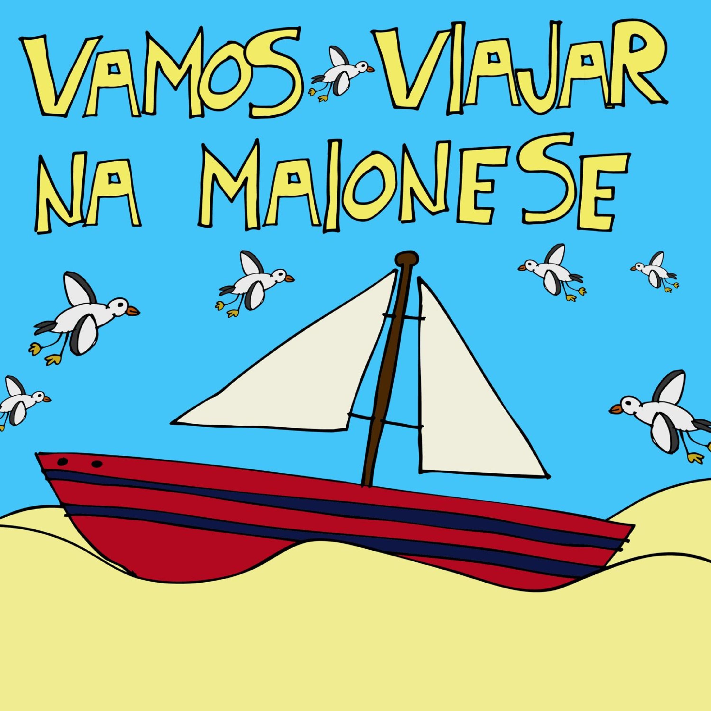 Vamos Viajar na Maionese