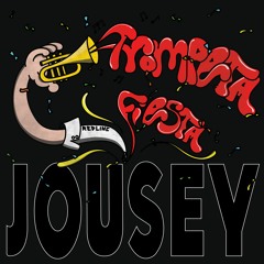Jousey - Trompeta Fiesta (FREE DL)