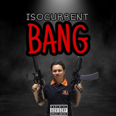 BANG [Prod. SCUM49]