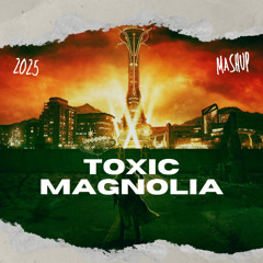 Toxic Magnolia