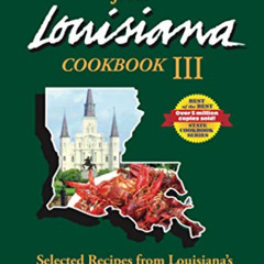 [ACCESS] KINDLE √ Best of the Best from Louisiana III (Best of the Best State Cookboo