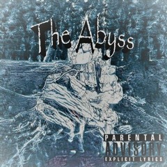 The Abyss: Part 1 -  [Prod. SPVCEMAN]