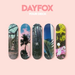 DayFox - Your Deck (Free Download)