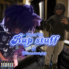 Rapstuff X Woahc3
