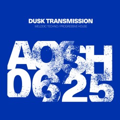 Dusk Transmission [June 2025]