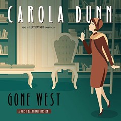 GET EPUB KINDLE PDF EBOOK Gone West: A Daisy Dalrymple Mystery (Daisy Dalrymple Mysteries, Book 20)