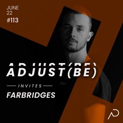 Adjust (BE) Invites #113 | FARBRIDGES |