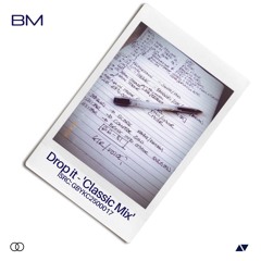 Drop It - Classic Mix