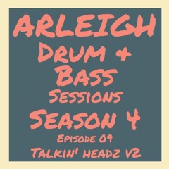 Drum & Bass Sessions S04E09 - Talkin' Headz v2