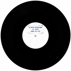 DJ Oddz, DJ Garna : Bump Dis VIP / Bump Dat (10" vinyl dubplate)