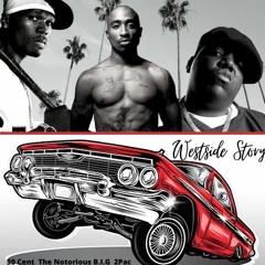 50 Cent, 2Pac, The Notorious B.I.G | Westside Story Extended