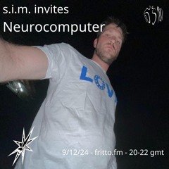 S.I.M. 005 pt. 2 with Neurocomputer 12.09.24