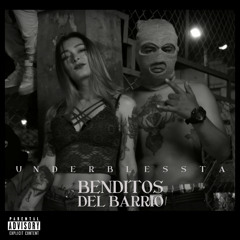 Underblessta - Benditos Del barrio