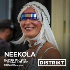 Neekola - DISTRIKT Sound - Burning Man 2019