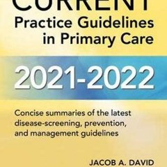 Ebook Dowload CURRENT Practice Guidelines In Primary Care 2021 - 2022 Best Ebook
