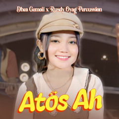 Atos Ah (feat. Rusdy Oyag)