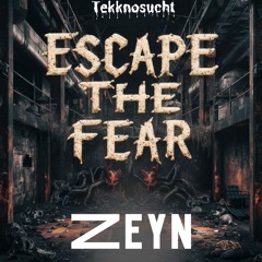 [FREE DL] Zeyn - Escape The Fear