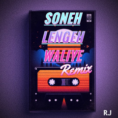 Soneh Lengeh Waliye DARK REMIX - RJ