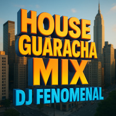 HOUSE GUARACHA MIX VOL.4 LOS MEJOR DEL 2025 CON DJ FENOMENAL