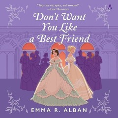 ✔Audiobook⚡️ Don't Want You Like a Best Friend: A Novel (The Mischief & Matchmaking Series, Book