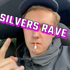 SILVERS RAVE