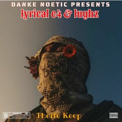 Thief Keep Feat Lughz {Prod By Danke Noetic}