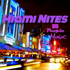 Miami Nites (BIG People Music)