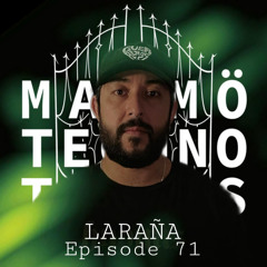 Malmö Techno Tales Episode 71 - LARAÑA