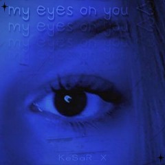 my eyes on you <3 (Super Slowed and Reverbed)