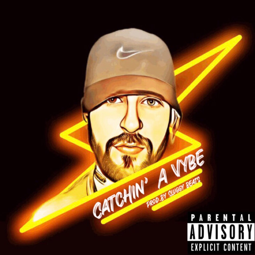 Catchin’ A Vybe (Prod.By SluggyBeats)