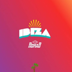 IBIZA - NOMAD (Boot Mix) **FREE DOWNLOAD**