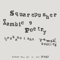 Squarepusher - Iambic 9 Poetry (irukanotane bootleg)
