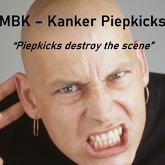 MBK - Kanker Piepkicks