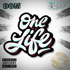 One Life (ft. IzzySoWavyYall)