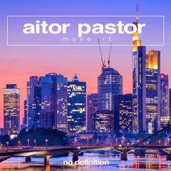 Aitor Pastor - Move It