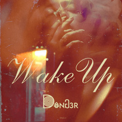 WAKE UP  LIVE SET - DANG3R