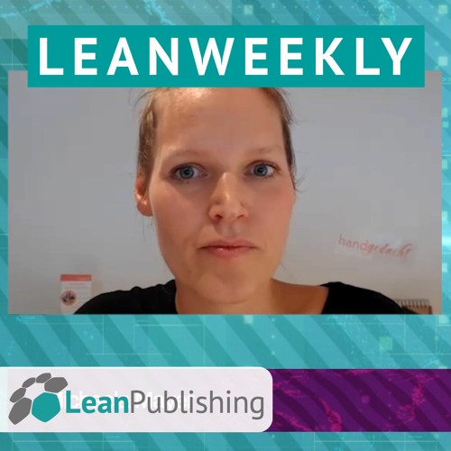 LeanWeekly - Ausgabe #16 - mit Michaela Mayer