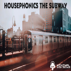 Housephonics-The Subway (Original Mix) Sample
