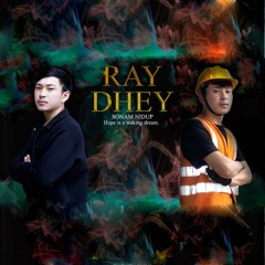 Ray Dhey-Sonam Nidup[VMUSIC]