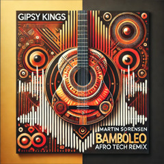 [FILTERED DUE TO COPYRIGHT] Bamboleo - Afro Tech Remix - Martin Sørensen