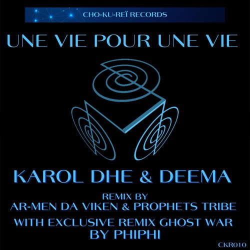 Karol DHE - Une Vie Pour Une Vie (Ar - Men Da Viken Remix) [Cho - Ku - Reï Records]