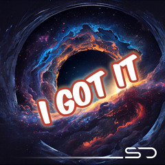 I Got It