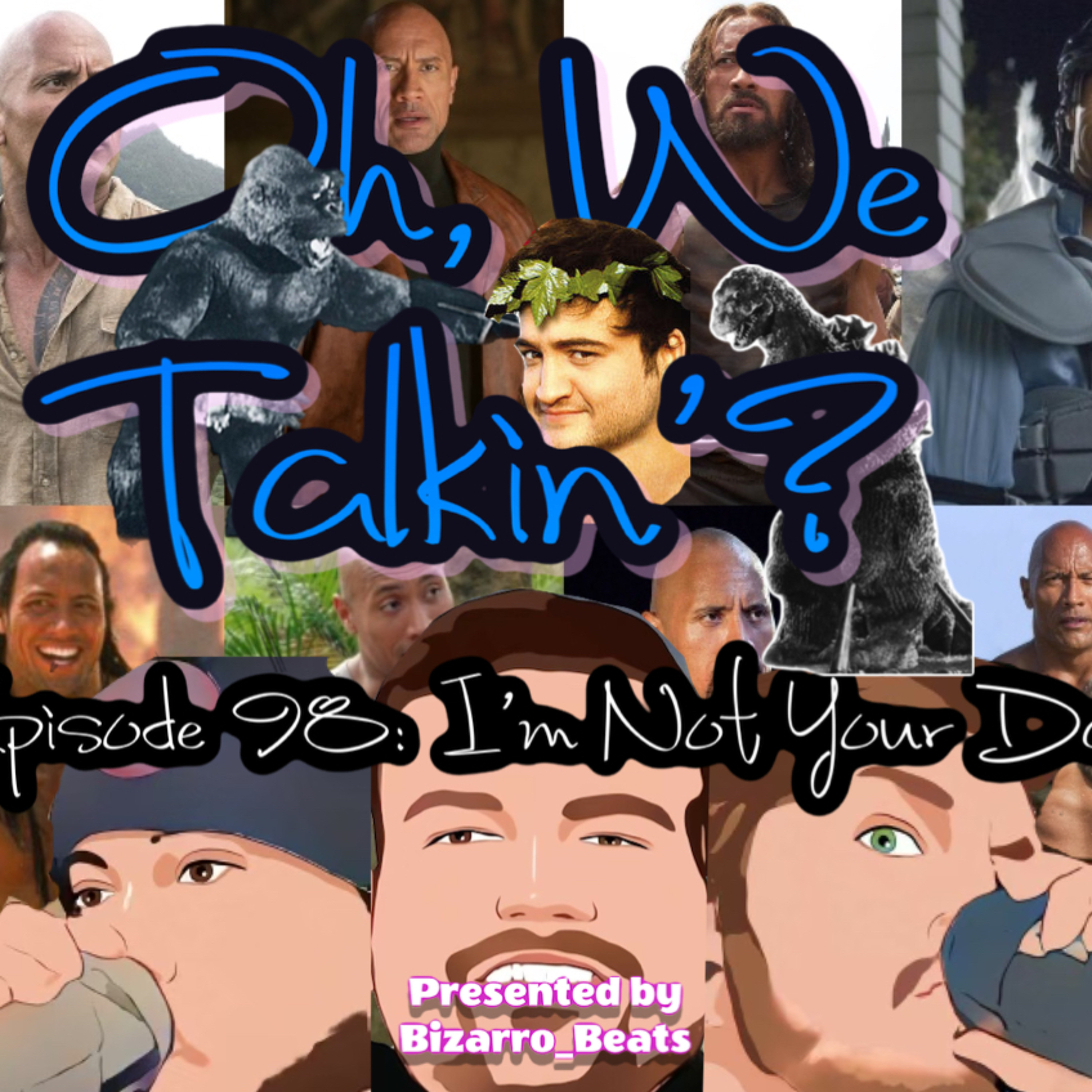 Ep. 98: I’m Not Your Dad episode artwork
