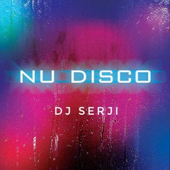 Nu Disco Mix 2020 by Dj Serji